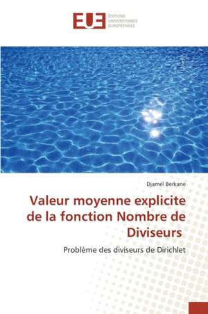 Valeur Moyenne Explicite de La Fonction Nombre de Diviseurs