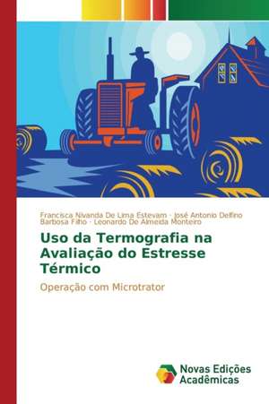 USO Da Termografia Na Avaliacao Do Estresse Termico: Transformacoes Religiosas Contemporaneas de Francisca Nivanda de Lima Estevam