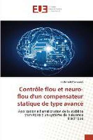 Contrôle flou et neuro-flou d'un compensateur statique de type avancé de Abdelhafid Semmah