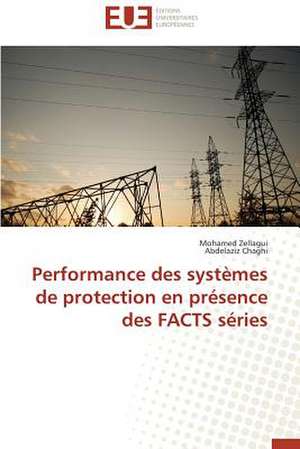 Performance Des Systemes de Protection En Presence Des Facts Series: Enseignement Et Metalangage de Mohamed Zellagui