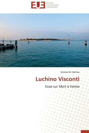 Luchino Visconti de Emma Ait Aattou