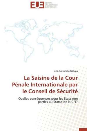 La Saisine de La Cour Penale Internationale Par Le Conseil de Securite: Les Risques Lies a la Discrimination Des Pvvih de Irina-Alexandra Galupa