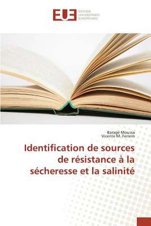 Identification de Sources de Resistance a la Secheresse Et La Salinite: Une Evidence ? de Baragé Moussa