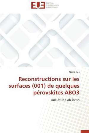 Reconstructions Sur Les Surfaces (001) de Quelques Perovskites Abo3