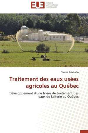 Traitement Des Eaux Usees Agricoles Au Quebec: Puissance Et D'Eau de Nicaise Dovonou