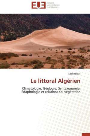 Le Littoral Algerien: Enjeux Et Etapes de Mise En Place de Saci Belgat