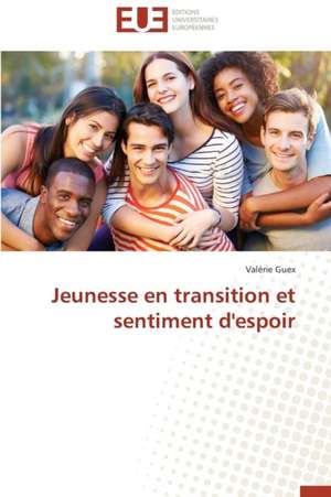 Jeunesse En Transition Et Sentiment D'Espoir: Ventilation Naturelle de Valérie Guex