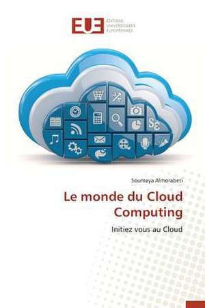 Le Monde Du Cloud Computing: Cas de La Savonnerie Nosa de Soumaya Almorabeti