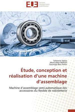 Etude, Conception Et Realisation D'Une Machine D'Assemblage