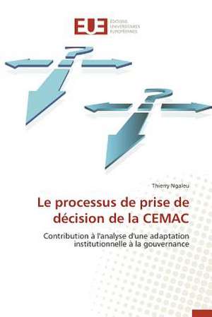 Le Processus de Prise de Decision de La Cemac