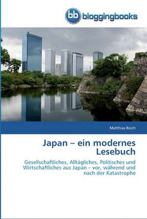 Japan ¿ ein modernes Lesebuch de Matthias Reich