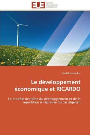 Le Developpement Economique Et Ricardo: Analyse Du Roman Et Du Film de Saïd Boumendjel