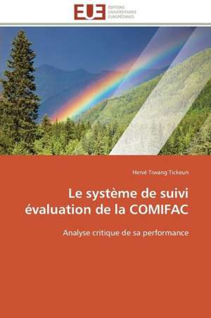 Le Systeme de Suivi Evaluation de La Comifac: Le Defi de Madagascar de Hervé Tiwang Tickeun