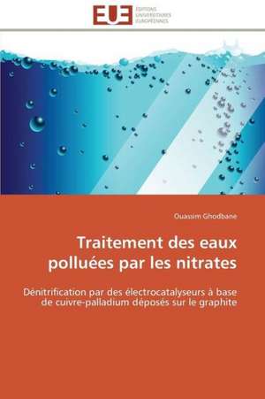 Traitement Des Eaux Polluees Par Les Nitrates: Le Marigot de Bignona de Ouassim Ghodbane