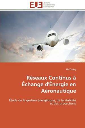 Reseaux Continus a Echange D'Energie En Aeronautique: Le Marigot de Bignona de He Zhang