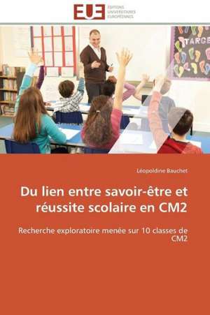 Du Lien Entre Savoir-Etre Et Reussite Scolaire En Cm2: Le Marigot de Bignona de Léopoldine Bauchet