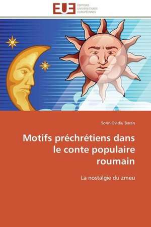 Motifs Prechretiens Dans Le Conte Populaire Roumain: Approche Biologique de Dessalement Des Sols de Sorin Ovidiu Baran