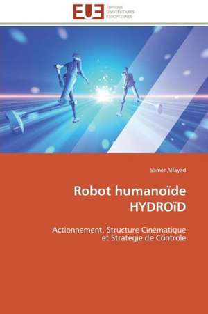 Robot humanoïde HYDROïD de Samer Alfayad