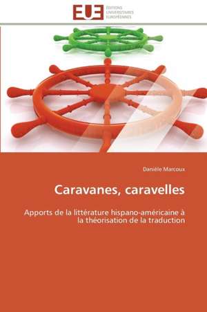 Caravanes, Caravelles: Symbole, Representation, Identite Dans Coriolanus Et Macbeth de Danièle Marcoux