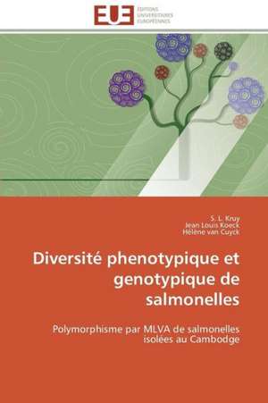 Diversite Phenotypique Et Genotypique de Salmonelles: Un Tournant Decisif de S. L. Kruy