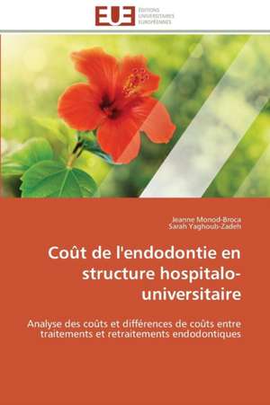 Cout de L'Endodontie En Structure Hospitalo-Universitaire