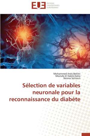 Selection de Variables Neuronale Pour La Reconnaissance Du Diabete: Discours Sur La Violence de Mohammed Anès Bekhti