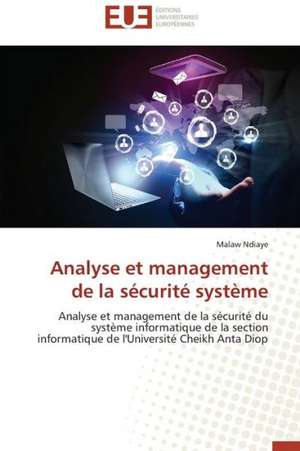 Analyse Et Management de La Securite Systeme: Discours Sur La Violence de Malaw Ndiaye