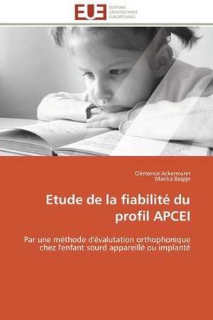 Etude de La Fiabilite Du Profil Apcei: Mecanismes D'Action D'Additifs Fluores de Clémence Ackermann