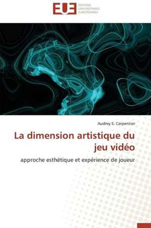 La Dimension Artistique Du Jeu Video