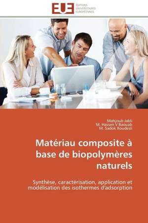 Materiau Composite a Base de Biopolymeres Naturels: Guerre a la Syntaxe! de Mahjoub Jabli