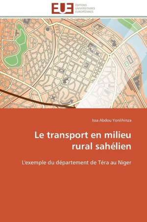 Le Transport En Milieu Rural Sahelien: Comment Expliciter Les Besoins Des Apprenants? de Issa Abdou Yonlihinza