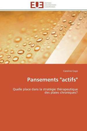 Pansements "Actifs": Management Du Changement de Caroline Coyo