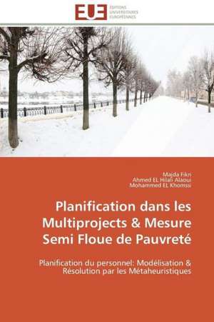 Planification Dans Les Multiprojects Mesure Semi Floue de Pauvrete: Management Du Changement de Majda Fikri