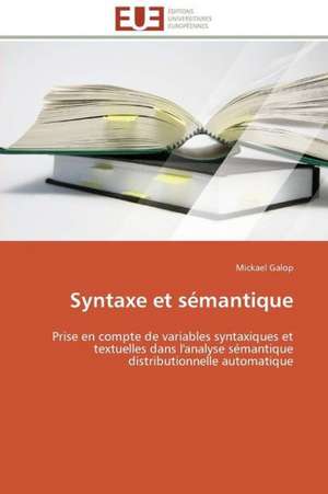 Syntaxe Et Semantique: Application Au Maghreb de Mickael Galop