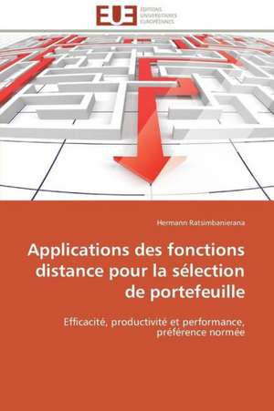 Applications Des Fonctions Distance Pour La Selection de Portefeuille: Analyse Des Actions Du Cilss Au Burkina Faso de Hermann Ratsimbanierana