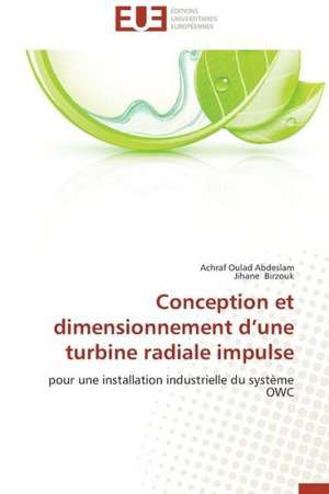 Conception Et Dimensionnement D'Une Turbine Radiale Impulse: Cristaux Liquides de Achraf Oulad Abdeslam