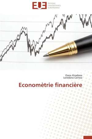 Econometrie Financiere: Une Voie Pour Le Developpement Durable de Oana Alvadane