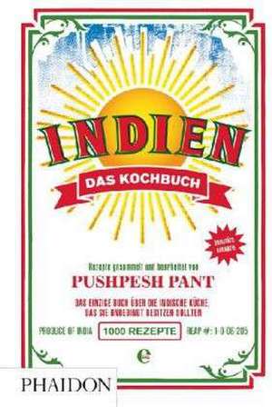 Indien. Das Kochbuch de Pushpesh Pant