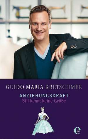 Anziehungskraft de Guido Maria Kretschmer