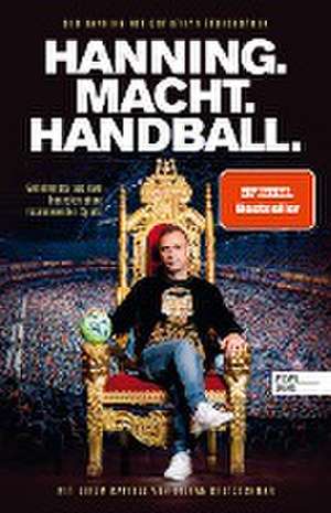 Hanning. Macht. Handball. de Bob Hanning