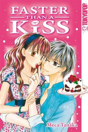 Faster than a Kiss 02 de Meca Tanaka