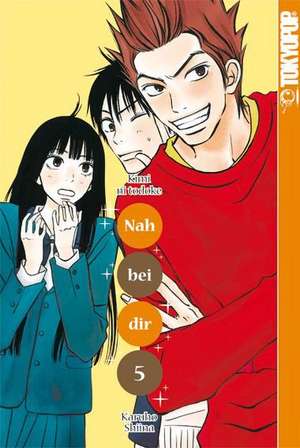 Nah bei dir - Kimi ni Todoke 05 de Karuho Shiina