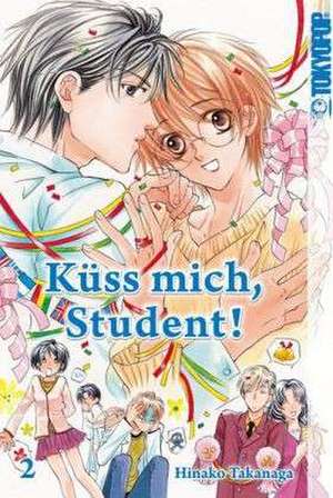 Küss mich, Student! (2in1) 02 de Hinako Takanaga