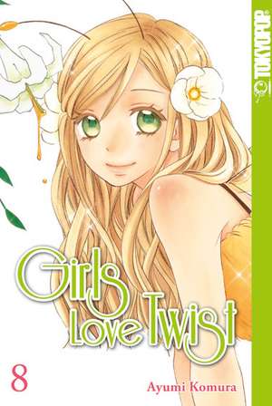 Girls Love Twist 08 de Ayumi Komura