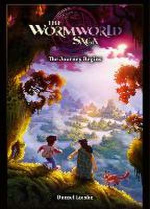 The Wormworld Saga 01 de Daniel Lieske