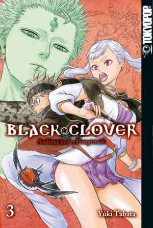 Black Clover 03 de Yuki Tabata