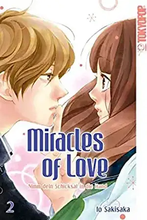 Miracles of Love - Nimm dein Schicksal in die Hand 02 de Io Sakisaka