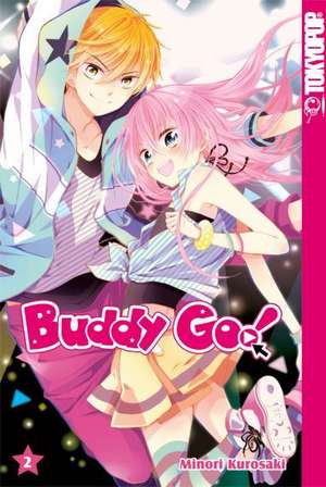 Buddy Go! 02 de Minori Kurosaki