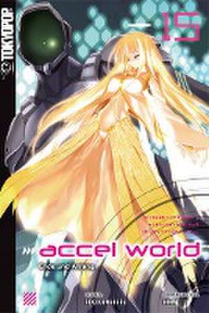 Accel World - Novel 15 de Reki Kawahara