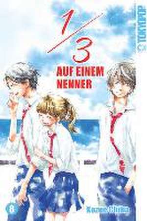 1/3 - Auf einem Nenner 08 de Kozue Chiba